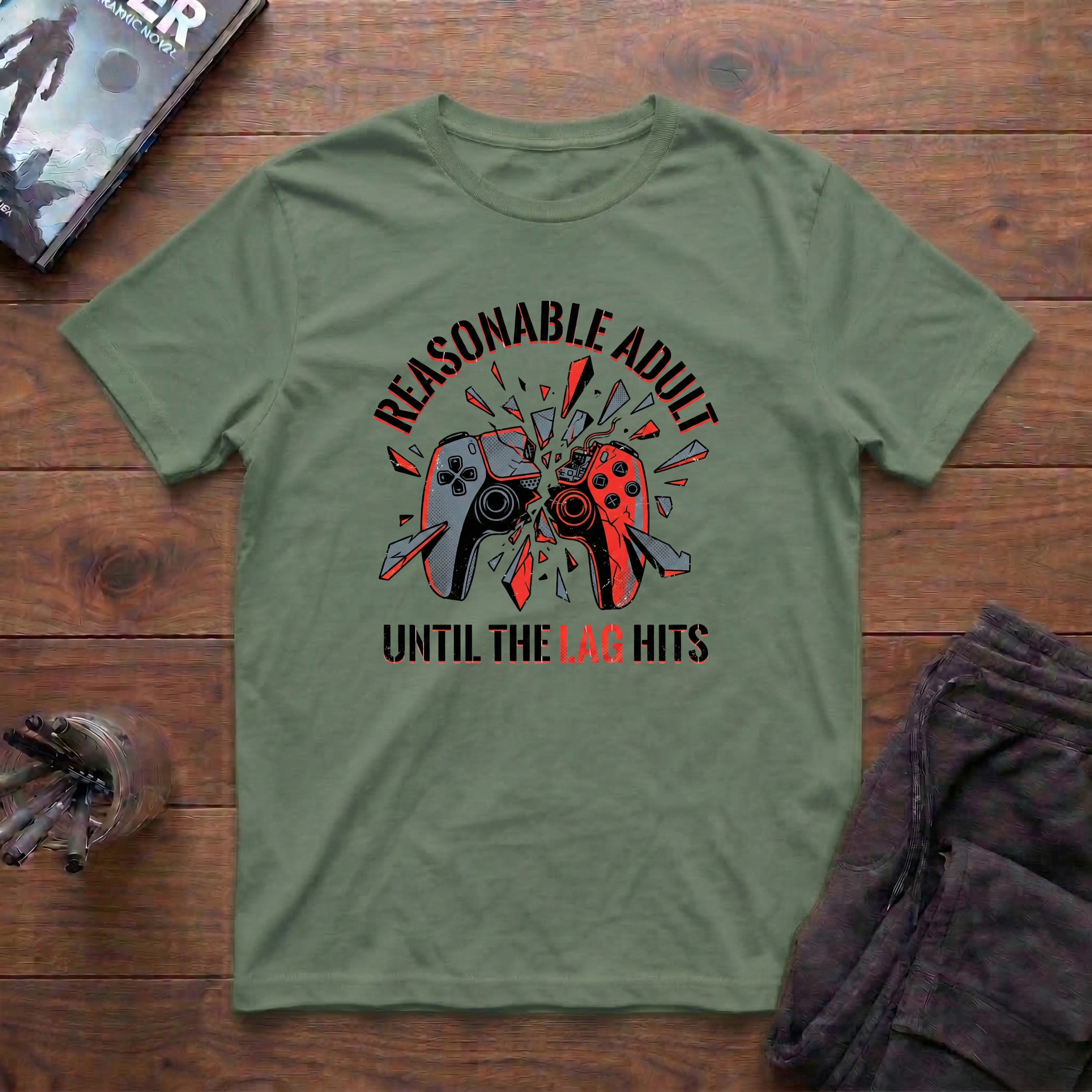 Reasonable Adult Until The Lag Hits T-Shirt
