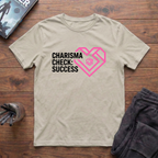 Charisma Check: Success T-Shirt