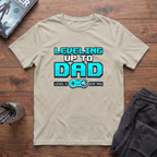 Leveling Up To Dad T-Shirt