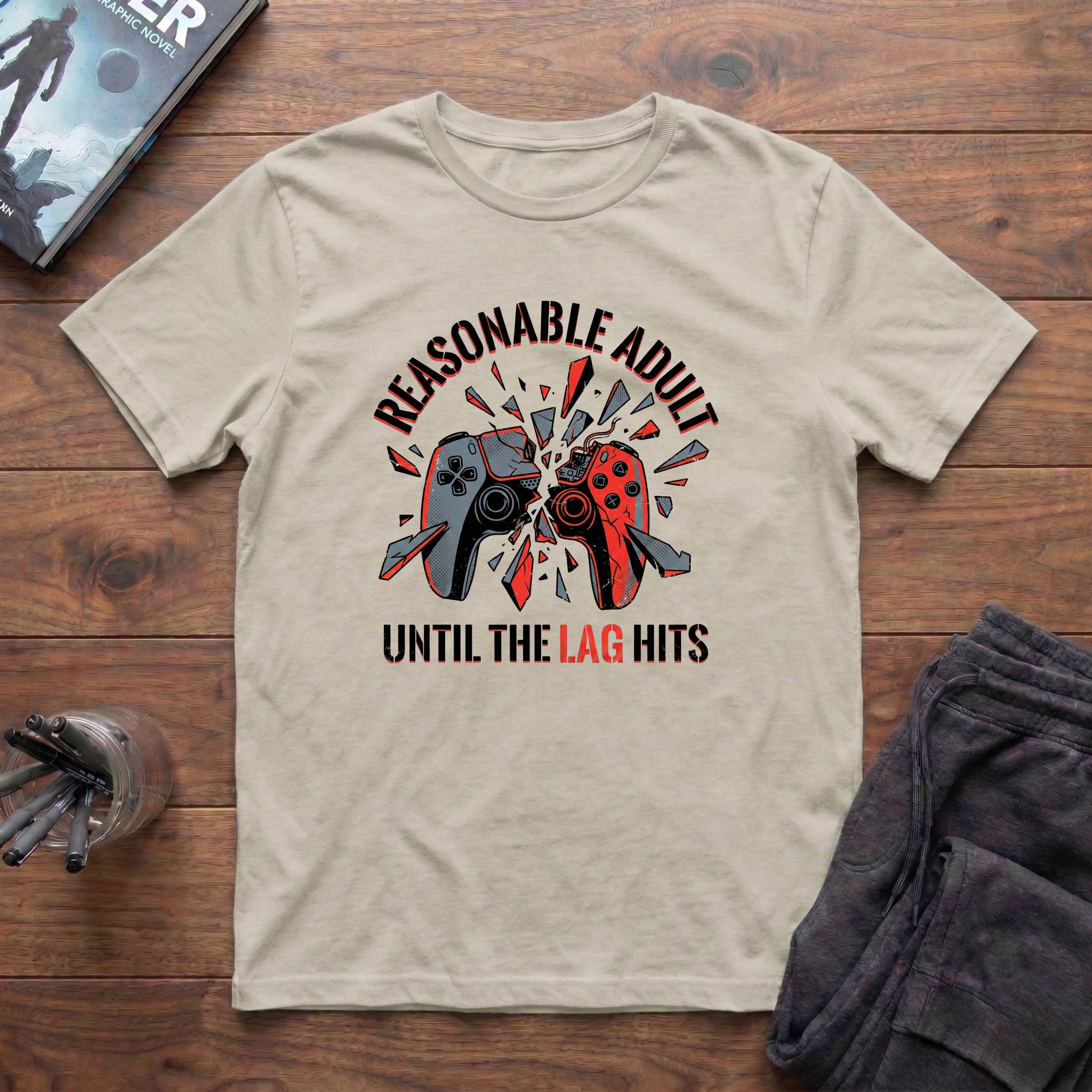 Reasonable Adult Until The Lag Hits T-Shirt