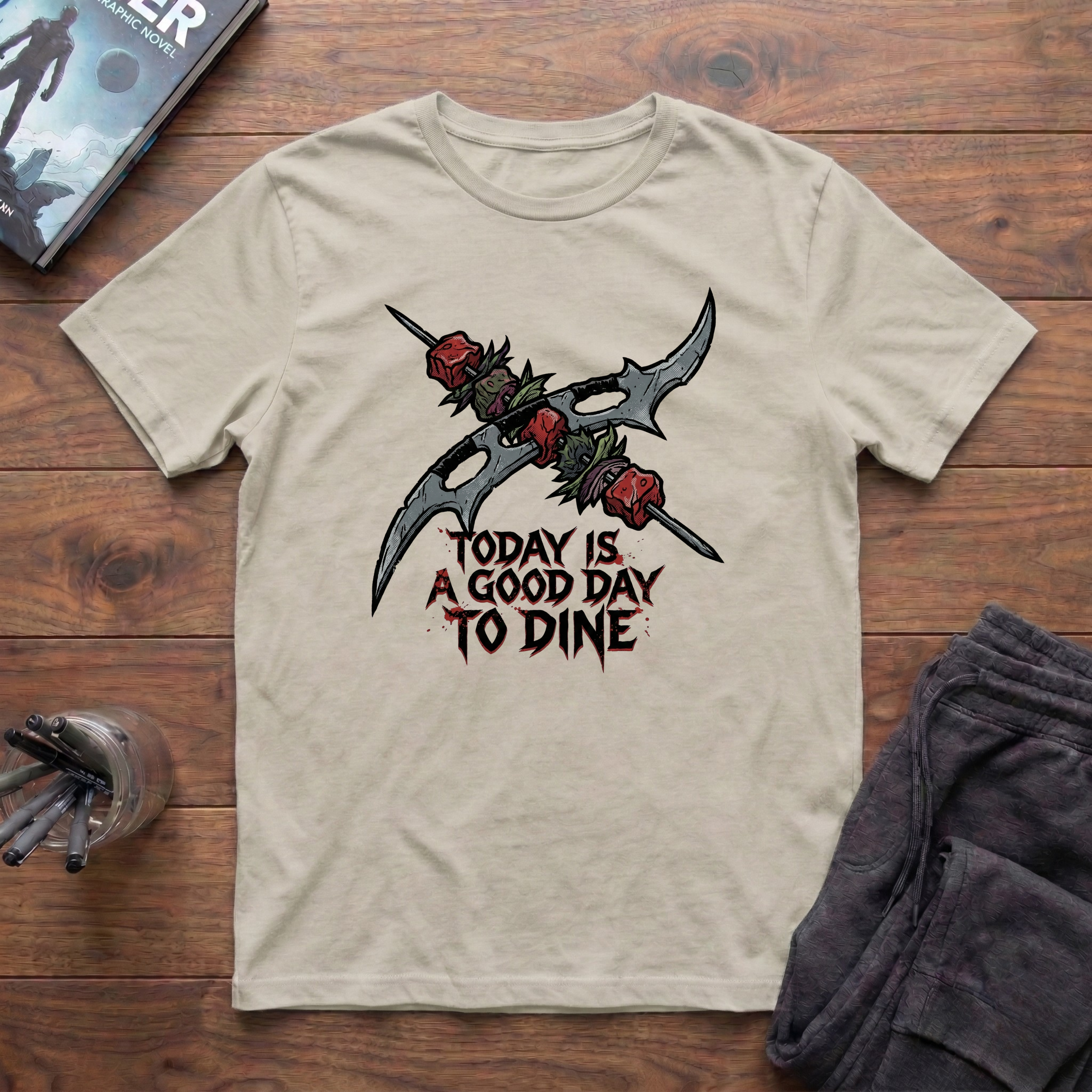 Today Is A Good Day To Dine T-Shirt