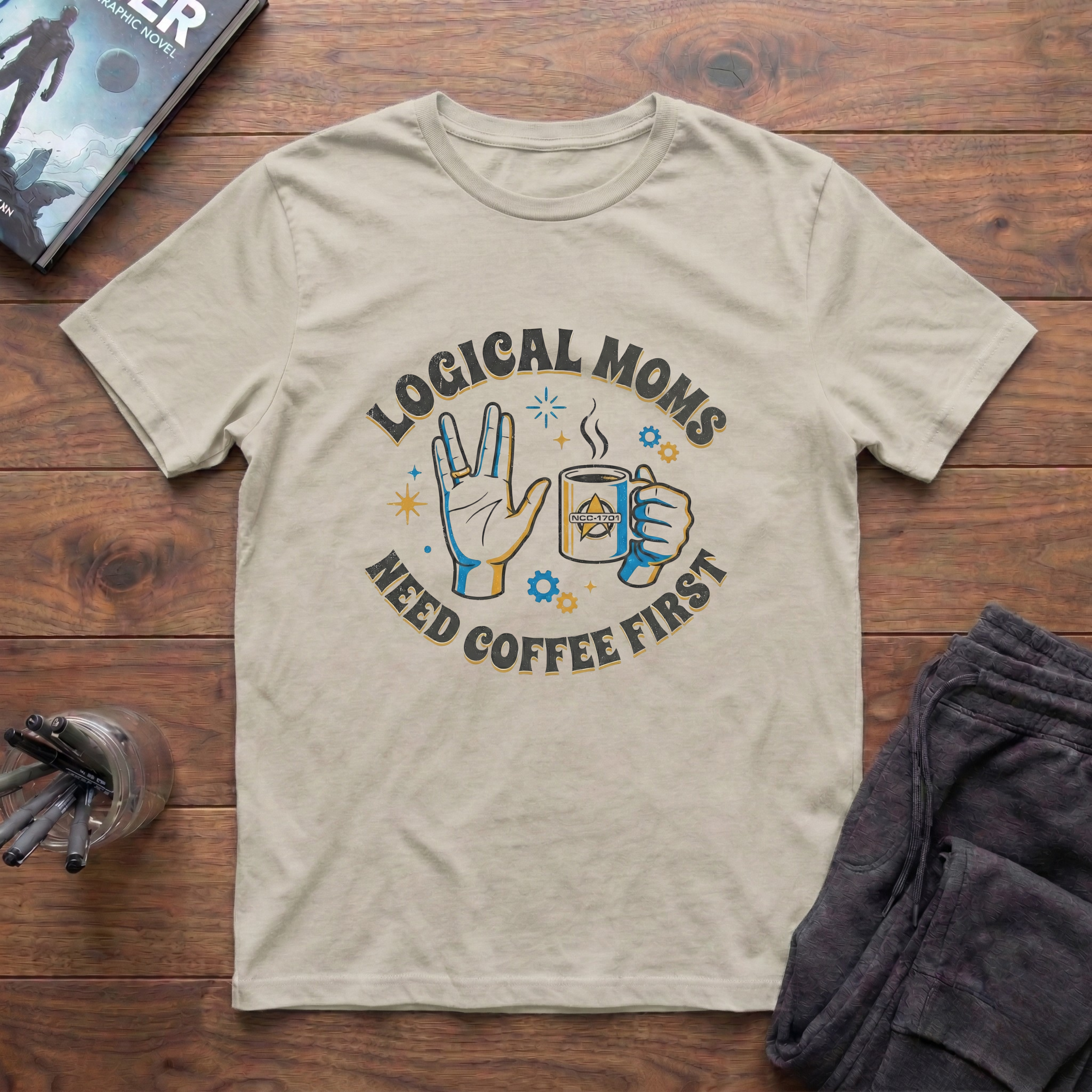 Logical Moms Need Coffee First T-Shirt