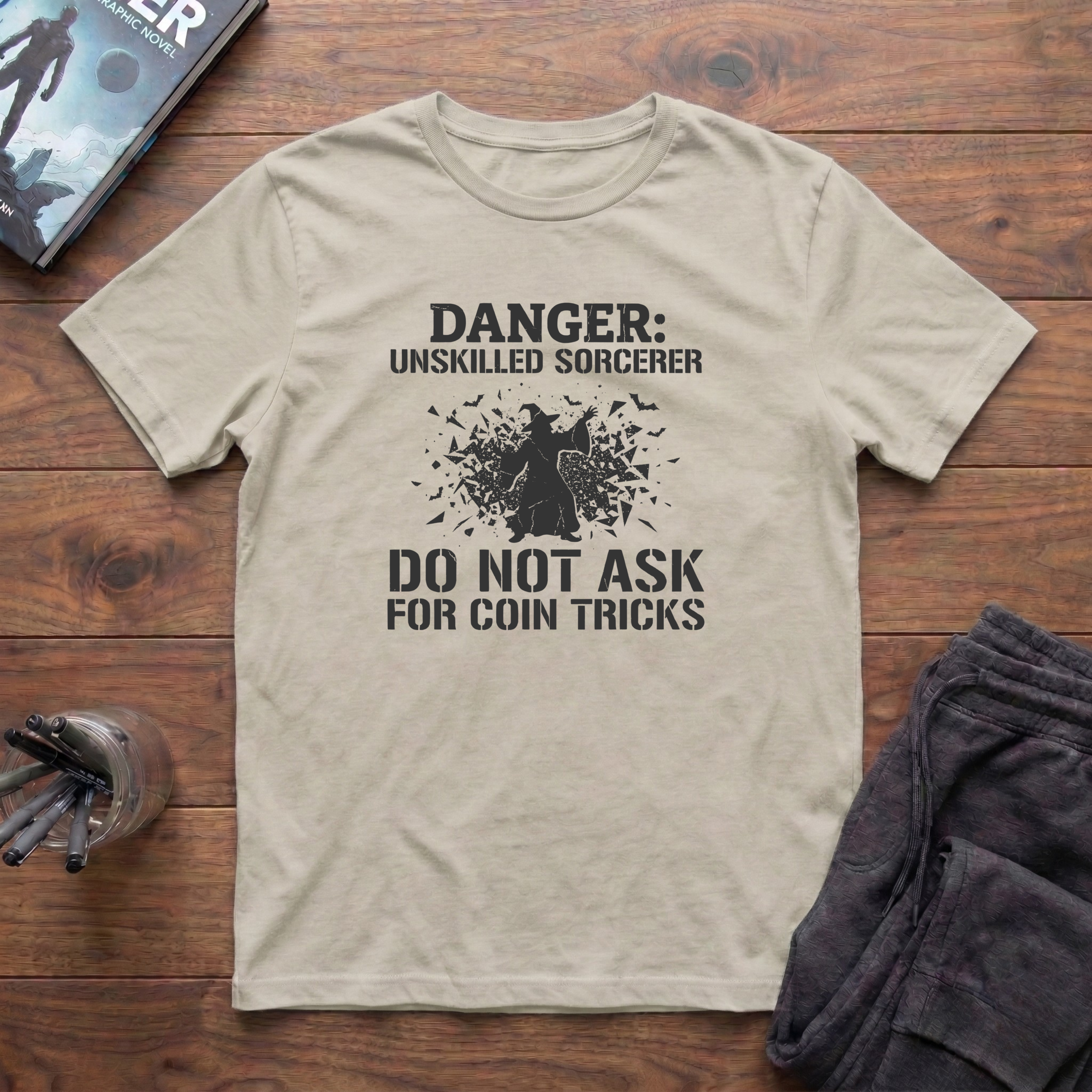 Danger: Unskilled Sorcerer T-Shirt