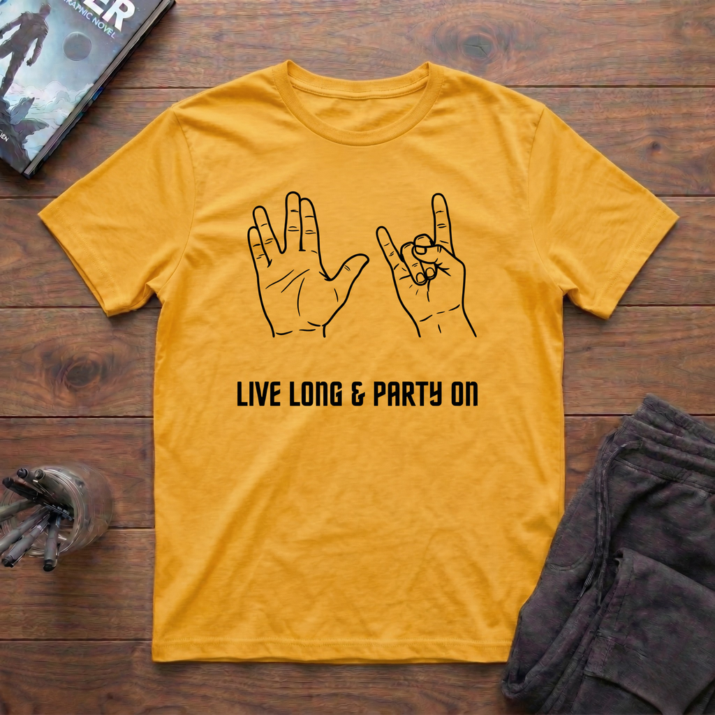 Live Long & Party On T-Shirt