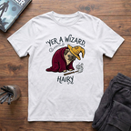 Yer A Wizard, Hairy T-Shirt