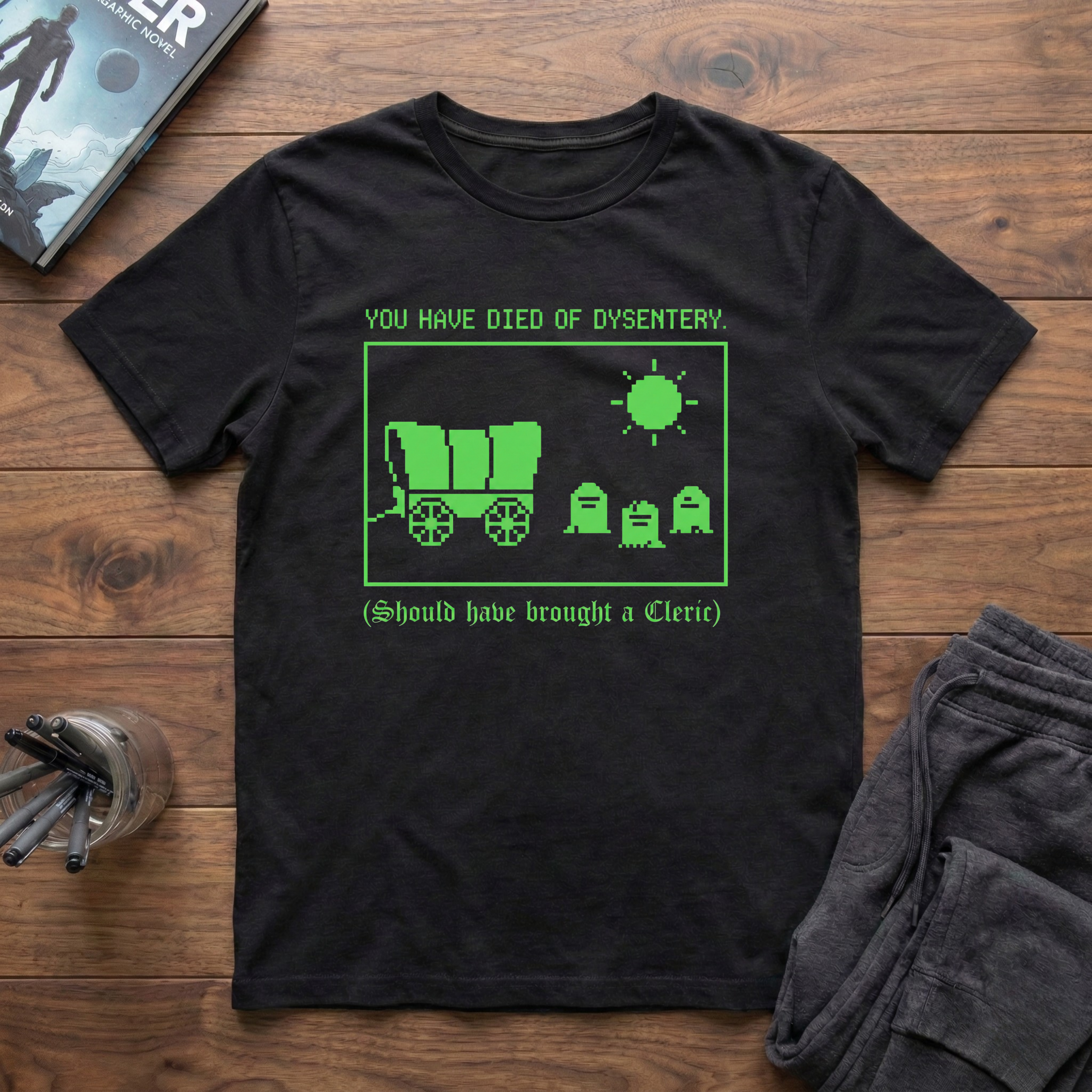 You Have Died Of Dysentery T-Shirt