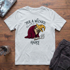 Yer A Wizard, Hairy T-Shirt
