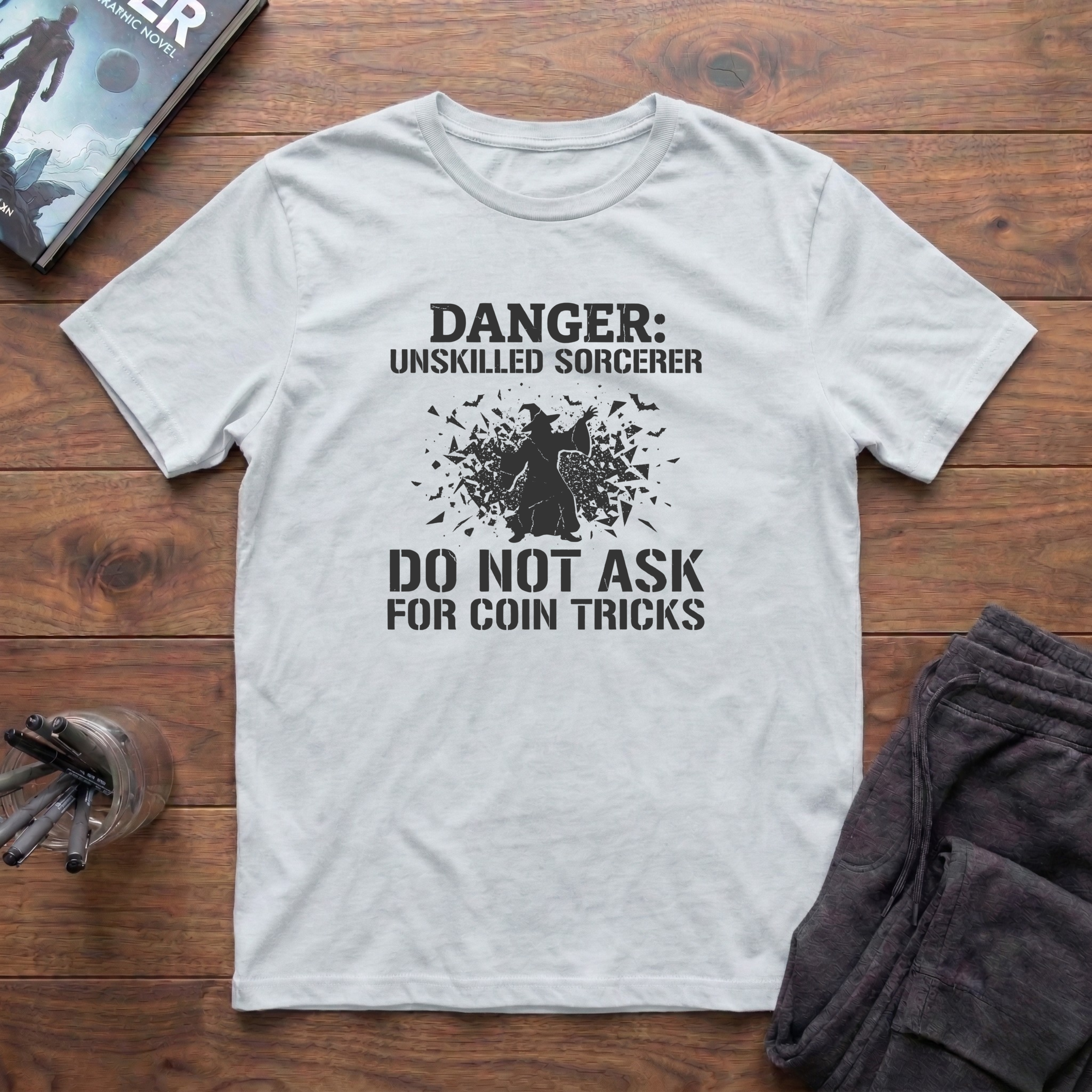 Danger: Unskilled Sorcerer T-Shirt
