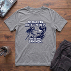 I Am No Man. I Am MOM T-Shirt