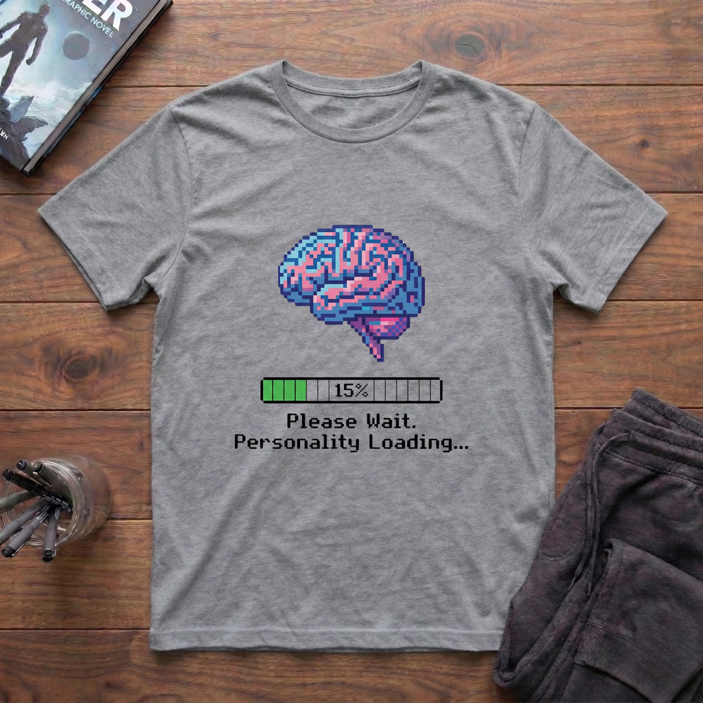 Loading Personality T-Shirt