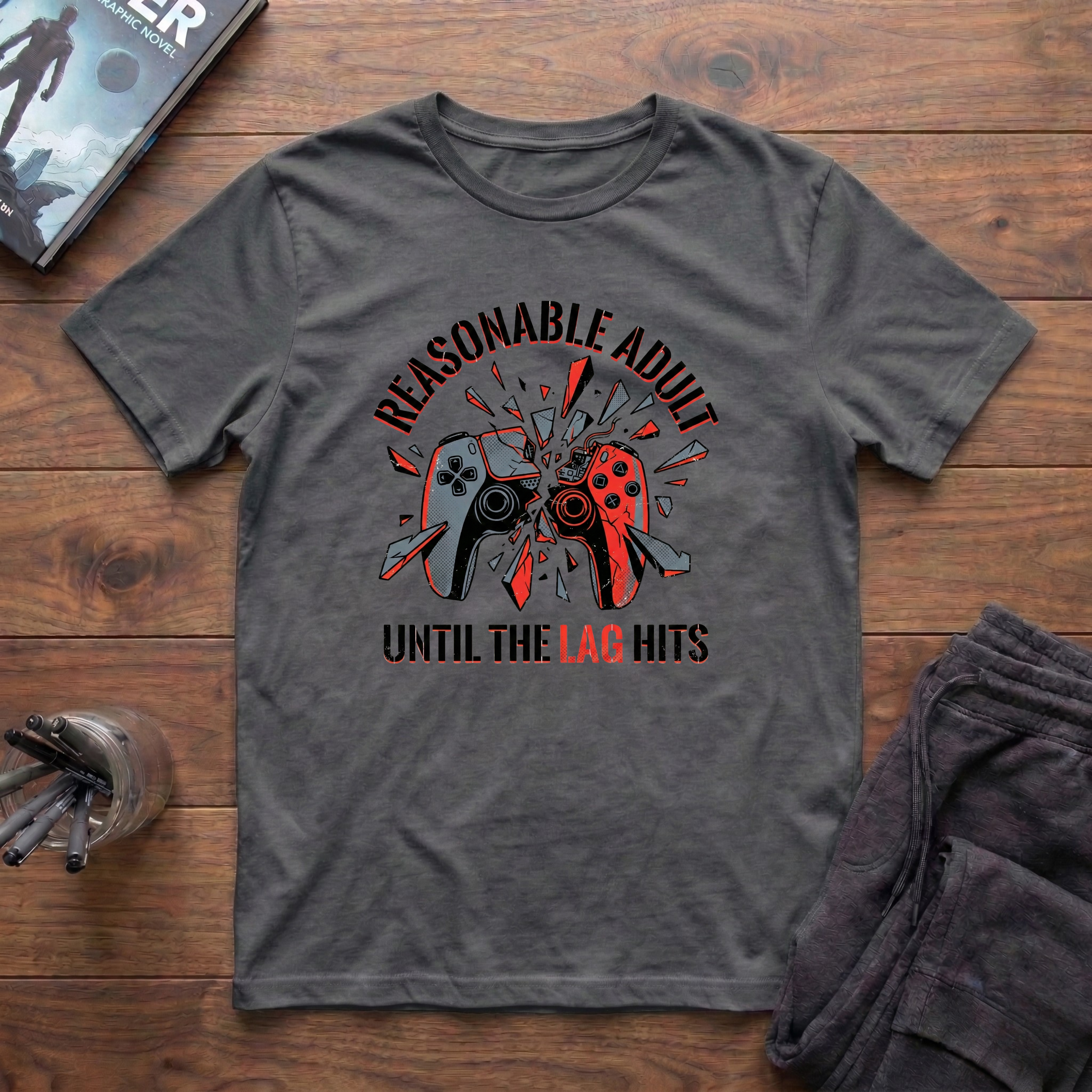 Reasonable Adult Until The Lag Hits T-Shirt