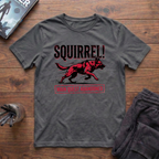 SQUIRREL!!! T-Shirt
