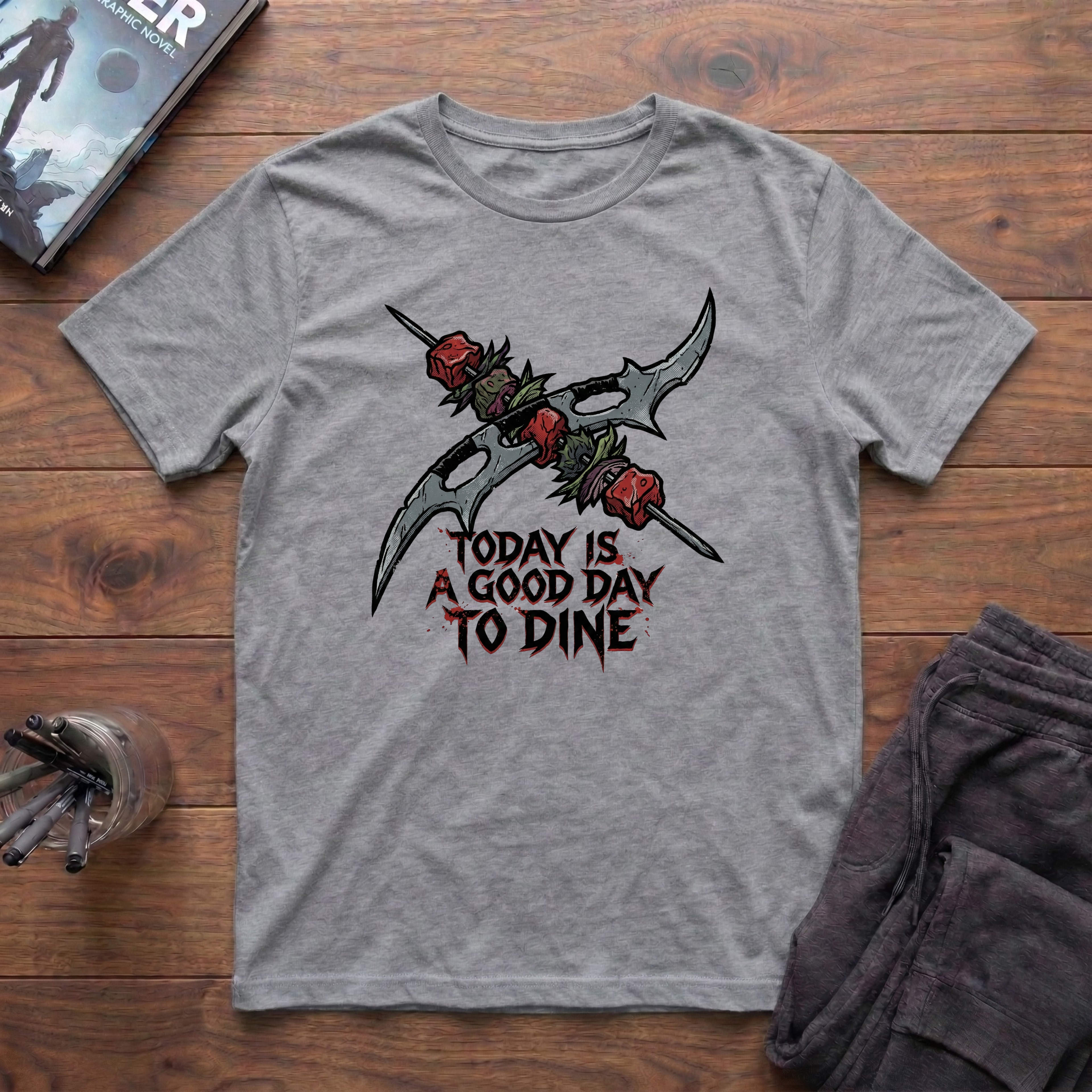 Today Is A Good Day To Dine T-Shirt