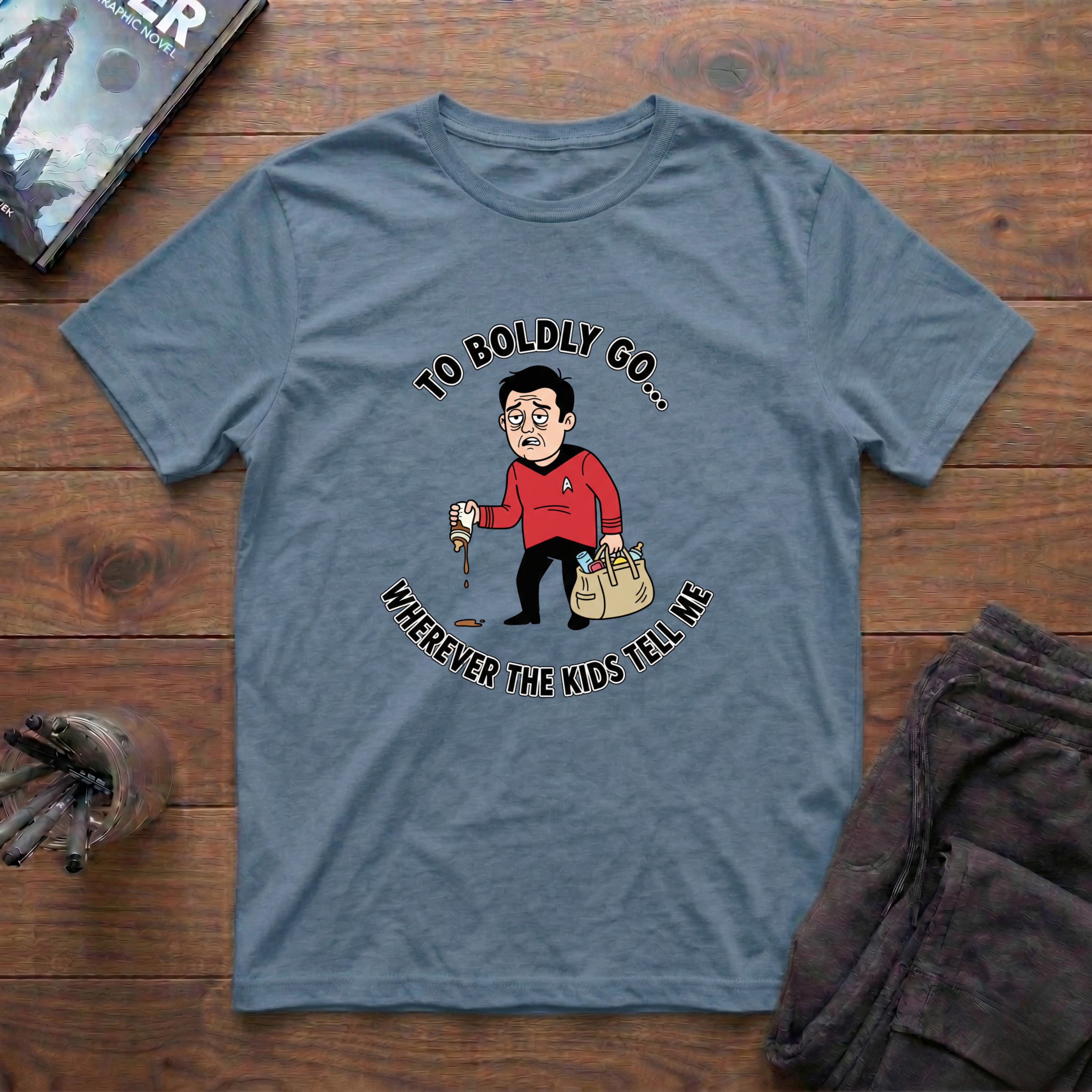 To Boldly Go Where No Dad Has Gone Before T-Shirt