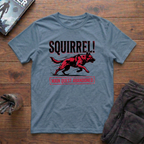 SQUIRREL!!! T-Shirt