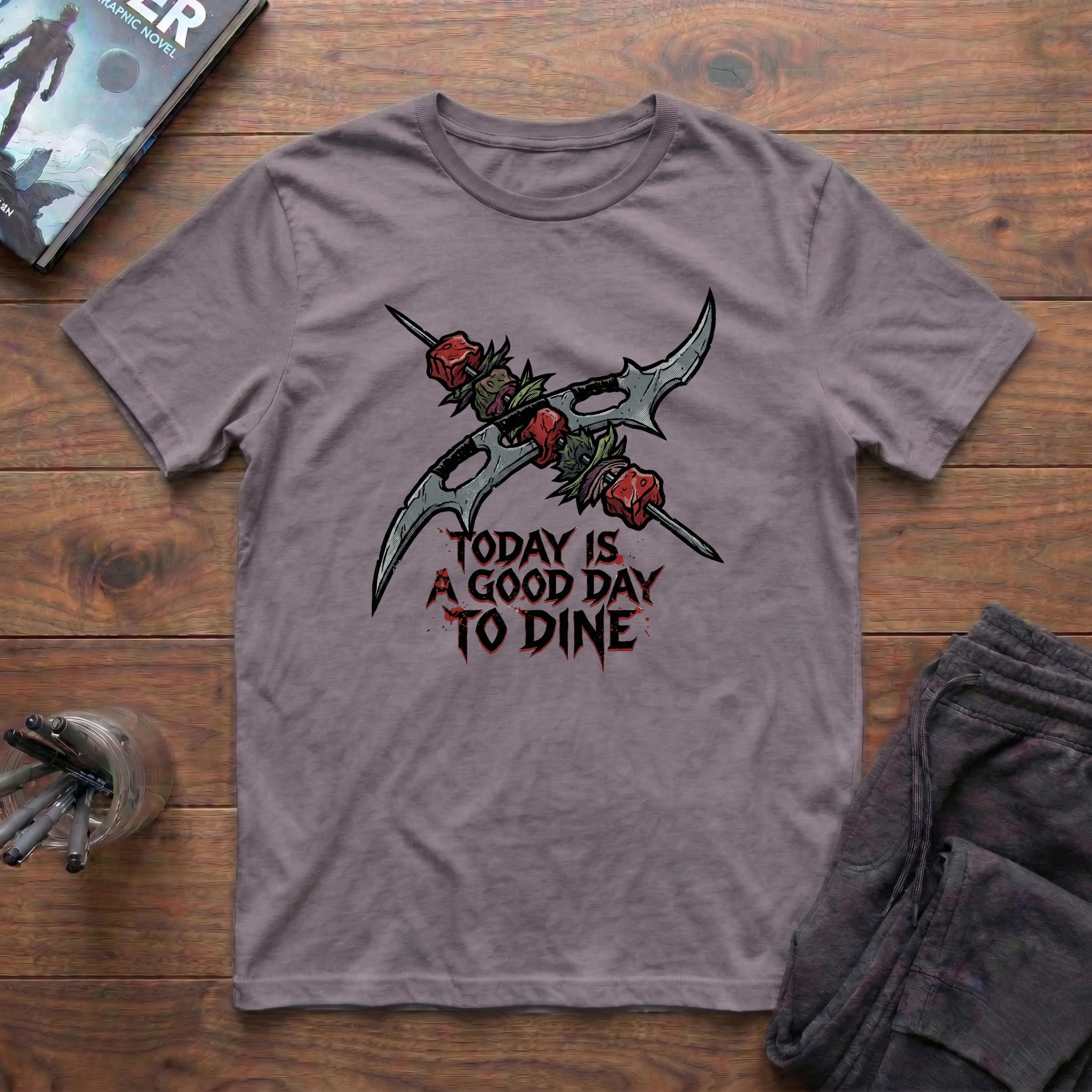Today Is A Good Day To Dine T-Shirt