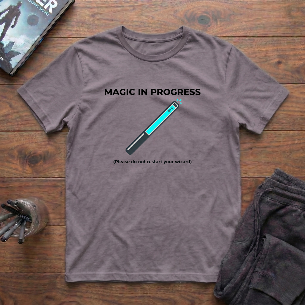 Magic In Progress T-Shirt