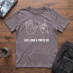 Live Long & Party On T-Shirt