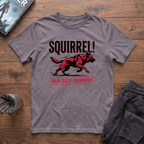 SQUIRREL!!! T-Shirt