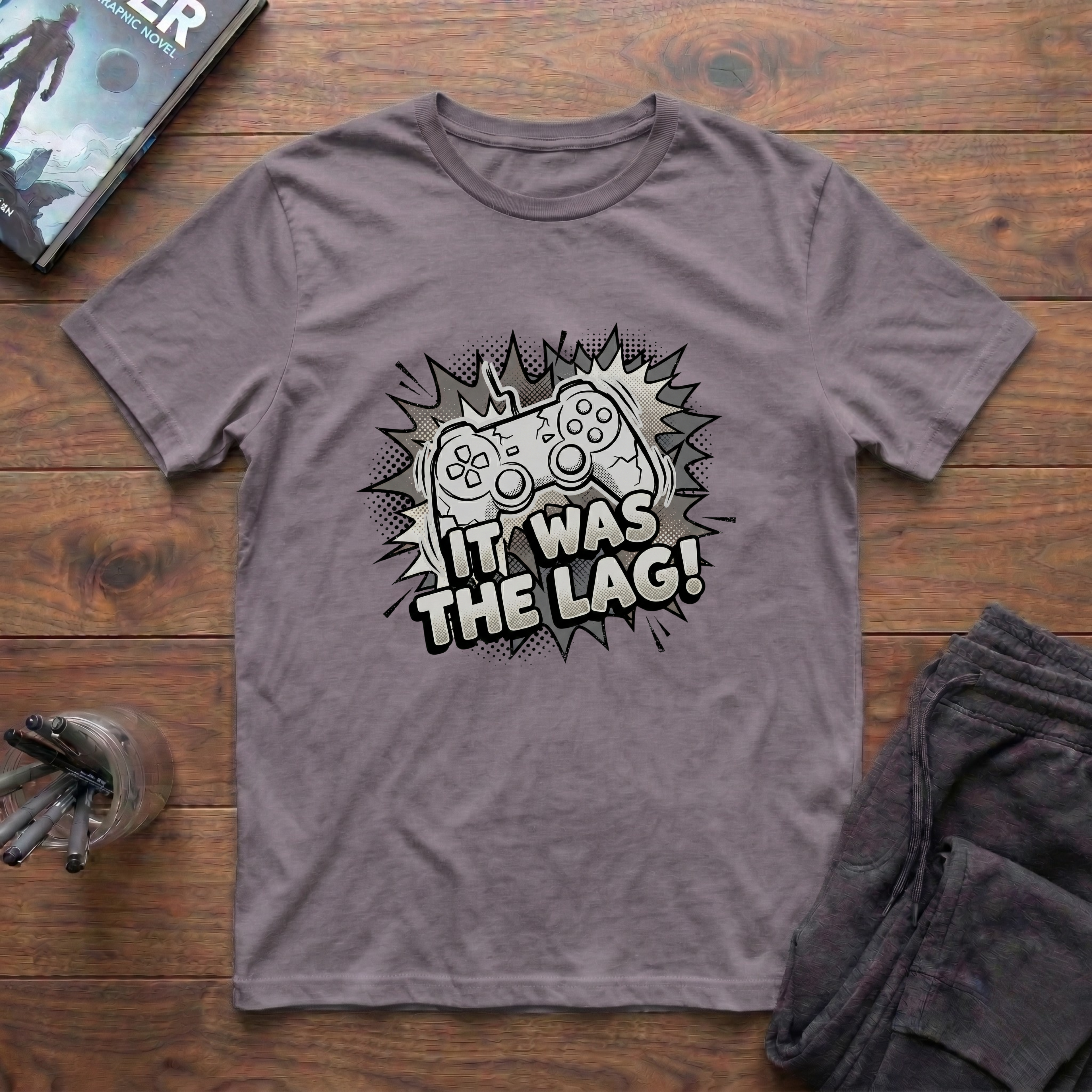 It Was The Lag! T-Shirt